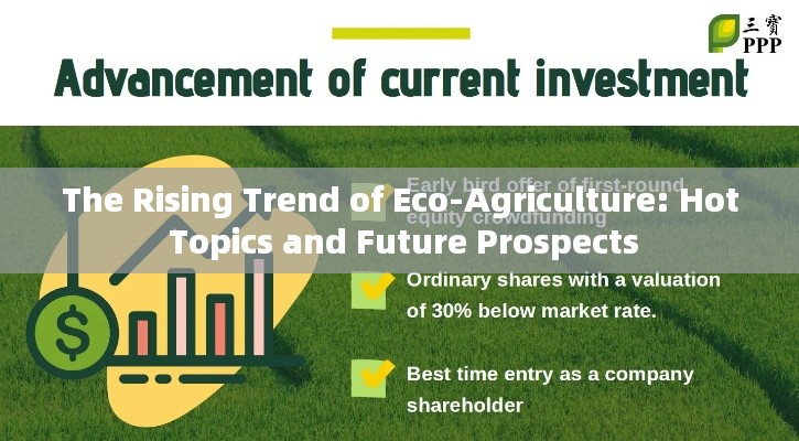 The Rising Trend of Eco-Agriculture: Hot Topics and Future Prospects